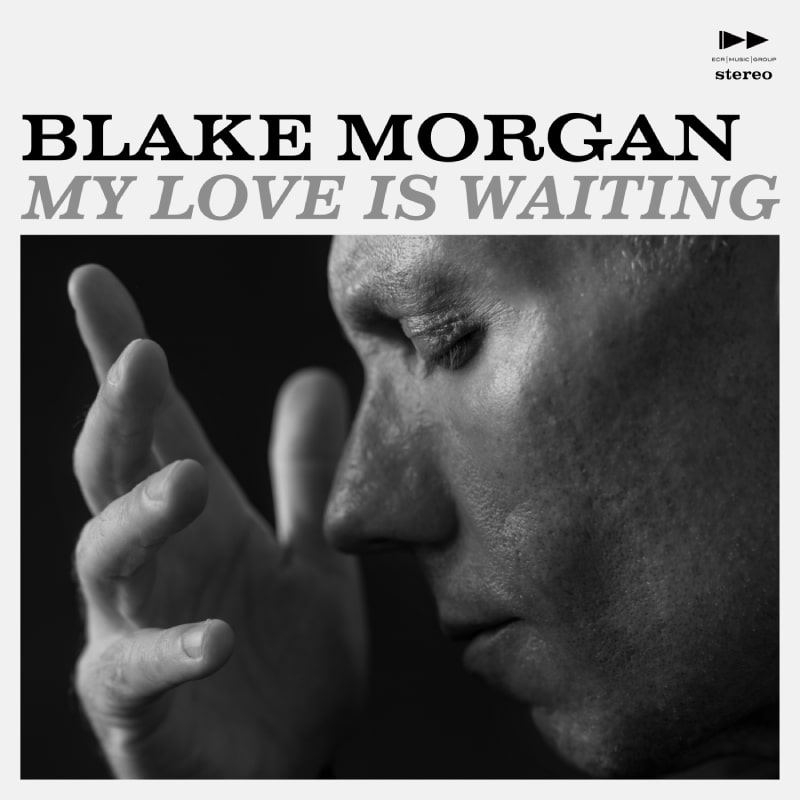 Blake Morgan - My Love Is Waiting - Single Cover - 2022 - ECR Music Group